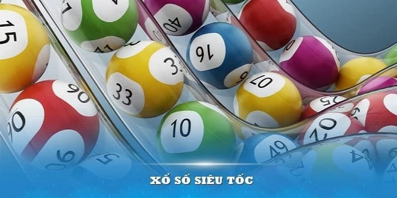 Xổ số siêu tốc Rikvip là gì và vì sao được ưa chuộng